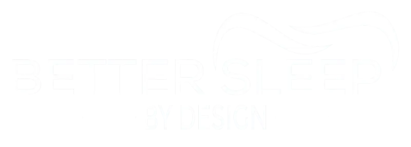 Better Sleep By Design